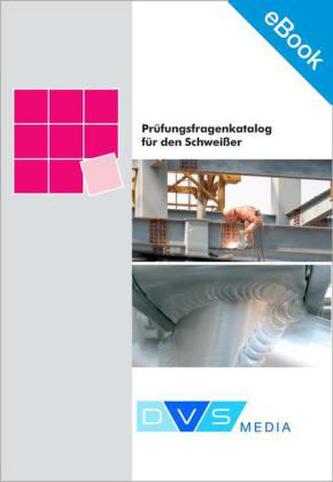 Prüfungsfragenkatalog für den Schweißer