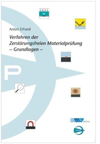 Verfahren der zerstörungsfreien Materialprüfung - Grundlagen