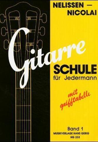 Gitarre-Schule für Jedermann. Bd.1