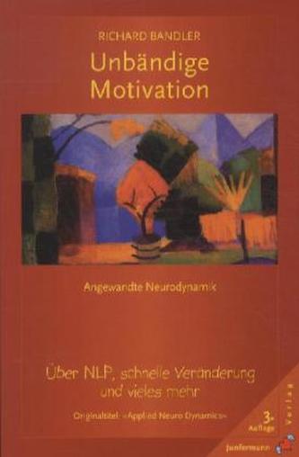Unbändige Motivation