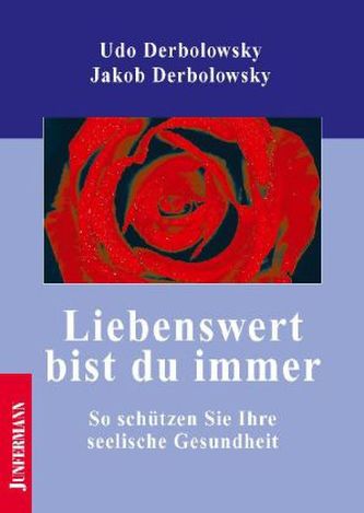 Liebenswert bist du immer