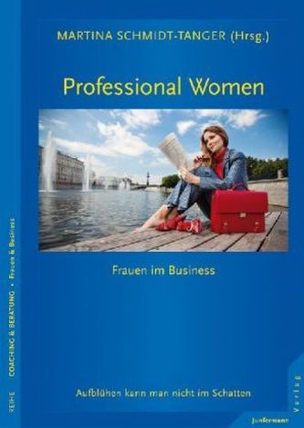 Professional Women - Frauen im Business Professional Women - Frauen im Business