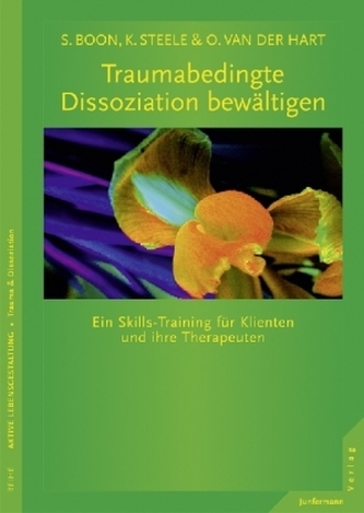 Traumabedingte Dissoziation bewältigen, m. CD-ROM Traumabedingte Dissoziation bewältigen, m. CD-ROM