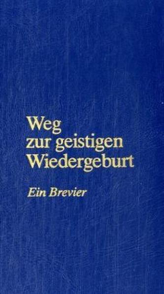 Weg zur geistigen Wiedergeburt