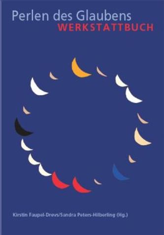 Perlen des Glaubens, Werkstattbuch, m. CD-ROM. Bd.1