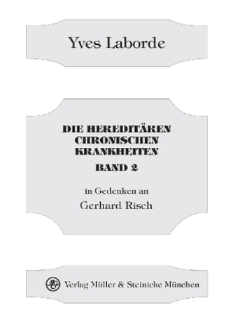 Die hereditären chronischen Krankheiten. Bd.2