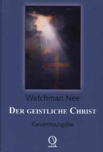 Der geistliche Christ Der geistliche Christ