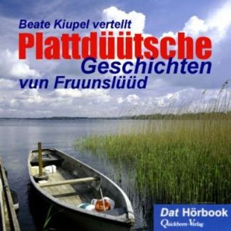Plattdüütsche Geschichten vun Fruunslüüd, 1 Audio-CD