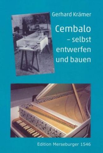 Cembalo - selbst entwerfen und bauen