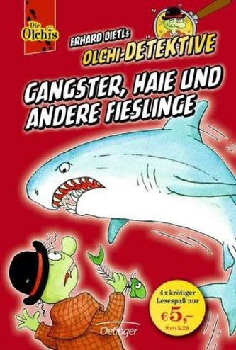 Olchi-Detektive. Gangster, Haie und andere Fieslinge