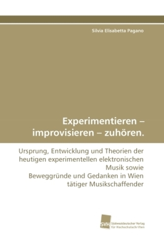 Experimentieren - improvisieren - zuhören.
