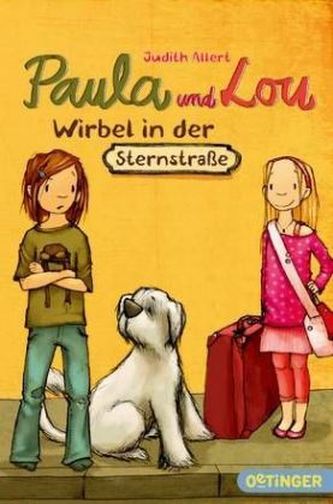 Paula und Lou: Wirbel in der Sternstraße