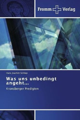 Was uns unbedingt angeht...