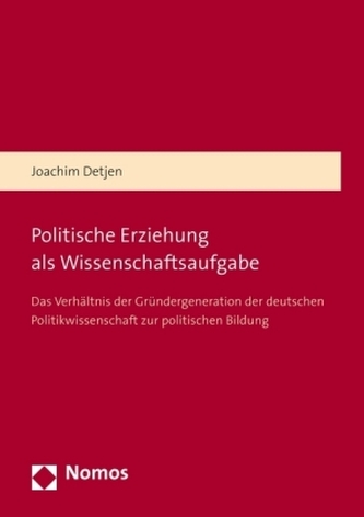 Politische Erziehung als Wissenschaftsaufgabe