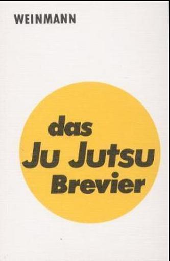 Das Ju Jutsu Brevier Das Ju Jutsu Brevier