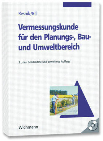 Vermessungskunde für den Planungs-, Bau- und Umweltbereich, m. CD-ROM Vermessungskunde für den Planungs-, Bau- und Umweltbereich, m. CD-ROM