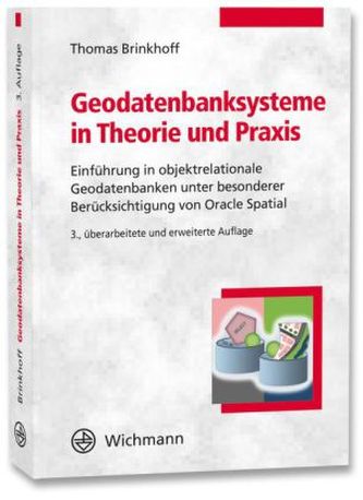 Geodatenbanksysteme in Theorie und Praxis