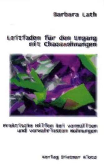 Leitfaden für den Umgang mit Chaoswohnungen