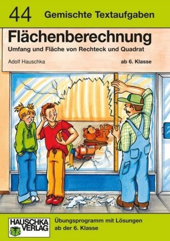 Flächenberechnung, Gemischte Textaufgaben