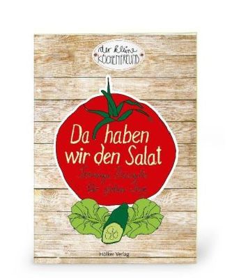 Da haben wir den Salat