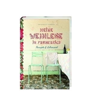 Meine Weinlese in Frankreich