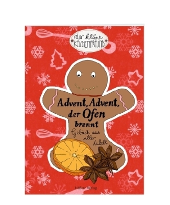 Advent, Advent, der Ofen brennt
