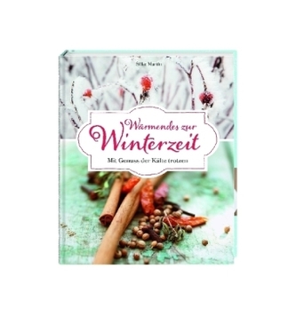 Wärmendes zur Winterzeit