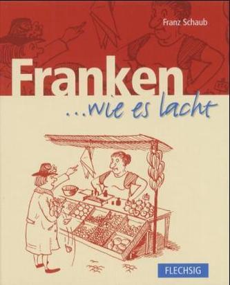 Franken . . . wie es lacht