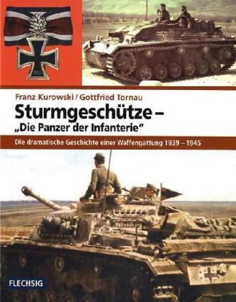 Sturmgeschütze - 'Die Panzer der Infanterie'