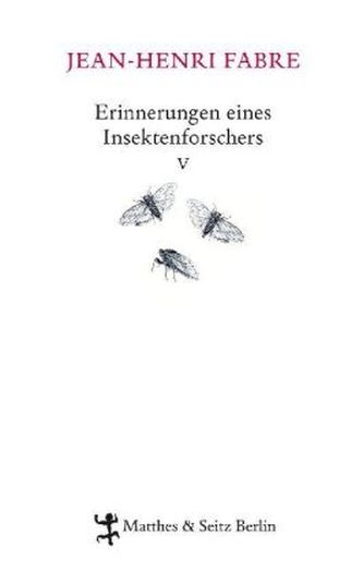 Erinnerungen eines Insektenforschers. Bd.5