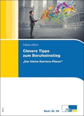 Clevere Tipps zum Berufseinstieg