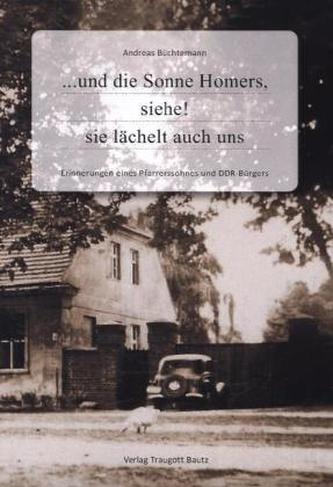 ...und die Sonne Homers, siehe! sie lächelt auch uns