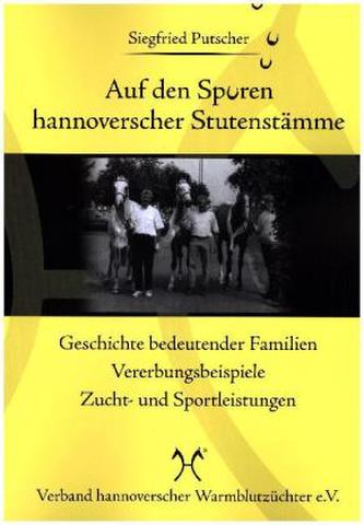 Auf den Spuren hannoverscher Stutenstämme