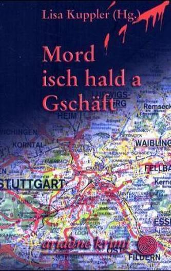 Mord isch hald a Gschäft