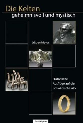 Die Kelten - geheimnisvoll und mystisch