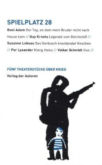 Fünf Theaterstücke über Krieg Fünf Theaterstücke über Krieg