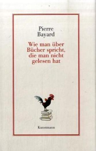 Wie man über Bücher spricht, die man nicht gelesen hat