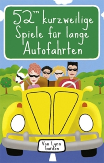 52 kurzweilige Spiele für lange Autofahrten