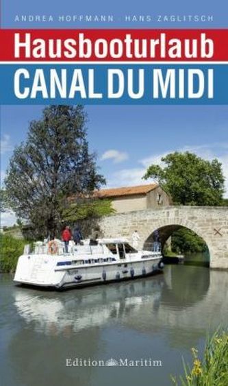 Hausbooturlaub Canal du Midi