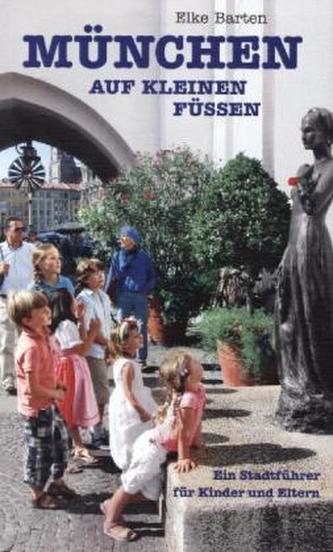 München auf kleinen Füßen
