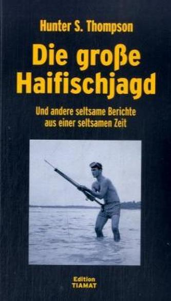 Die große Haifischjagd
