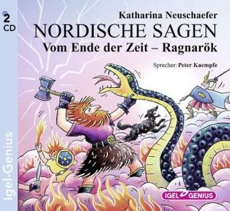 Nordische Sagen, Vom Ende der Zeit, Ragnarök, 2 Audio-CDs. Bd.4