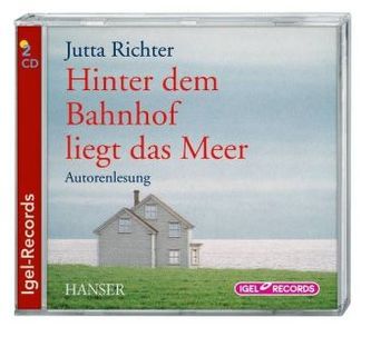 Hinter dem Bahnhof liegt das Meer, 2 Audio-CDs