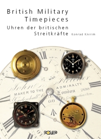 British Military Timepieces. Uhren der britischen Streitkräfte