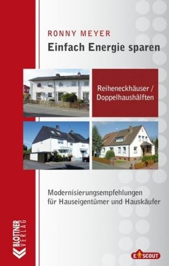 Einfach Energie sparen: Reiheneckhäuser / Doppelhaushälften
