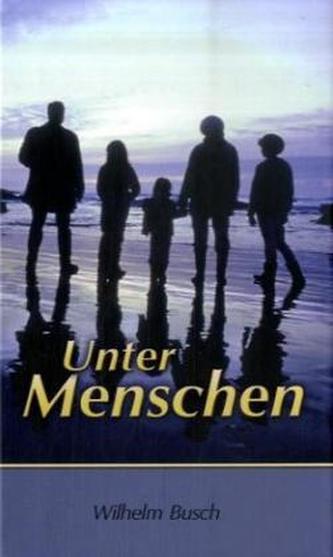 Unter Menschen