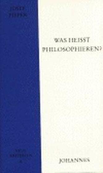 Was heißt philosophieren?
