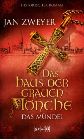 Das Haus der grauen Mönche - Das Mündel Das Haus der grauen Mönche - Das Mündel
