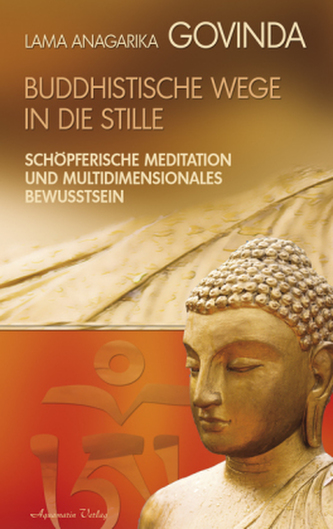Buddhistische Wege in die Stille Buddhistische Wege in die Stille