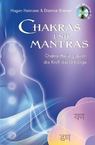 Chakras und Mantras, m. Audio-CD Chakras und Mantras, m. Audio-CD